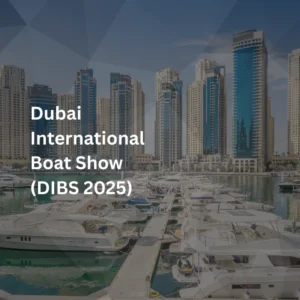 Dubai International Boat Show 2025 (DIBS 2025): A Stellar Success in the Heart of Dubai